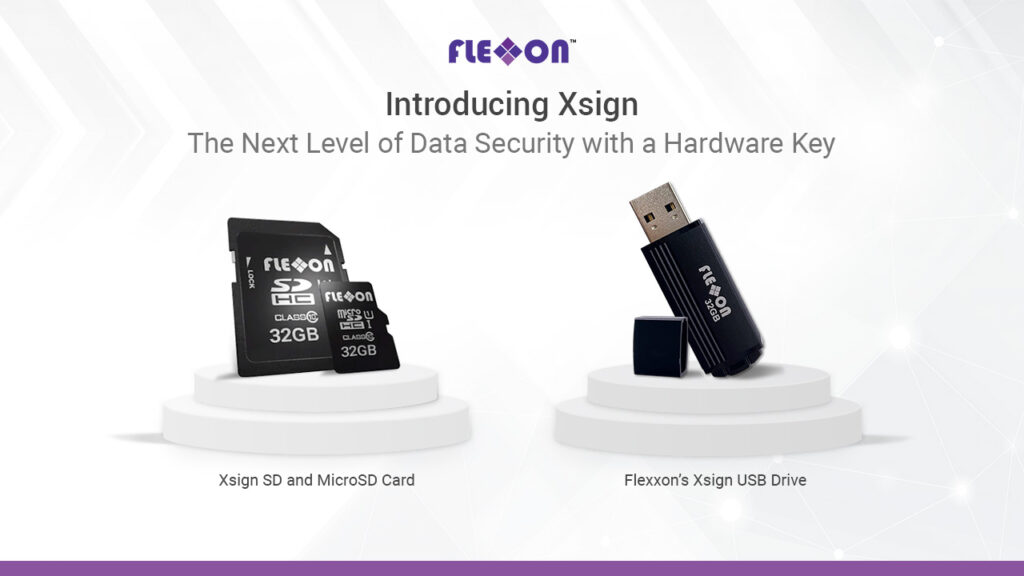 Flexxon Adds New Dimension To Security Storage Devices With Xsign –  A Physical Security Key Designed To Uphold Data Integrity And Privacy